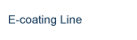 E-coating Line